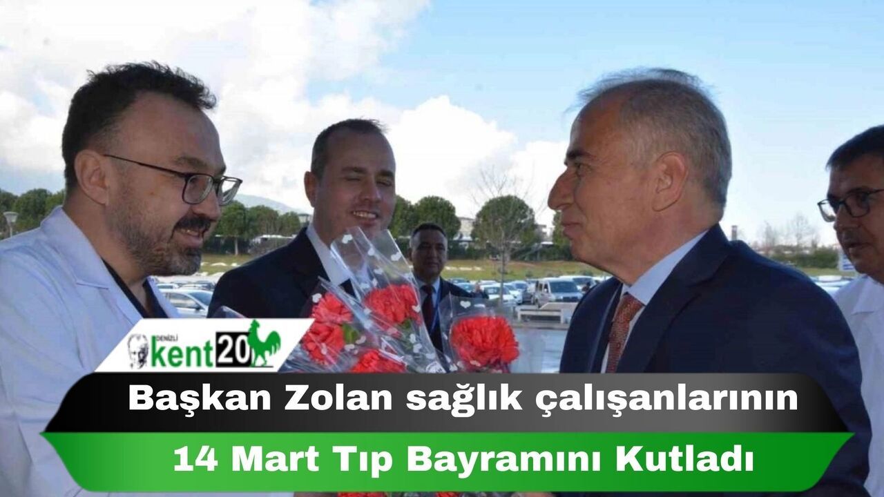 Başkan Zolan sağlık çalışanlarının 14 Mart Tıp Bayramını Kutladı
