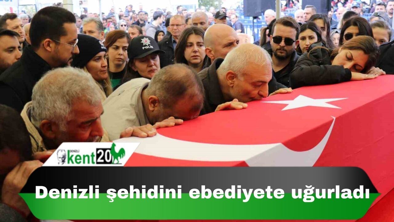 Denizli şehidini ebediyete uğurladı