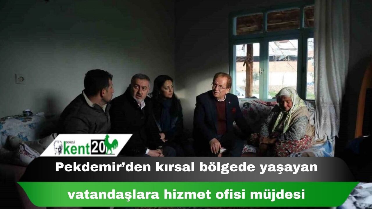 Pekdemir’den kırsal bölgede yaşayan vatandaşlara hizmet ofisi müjdesi