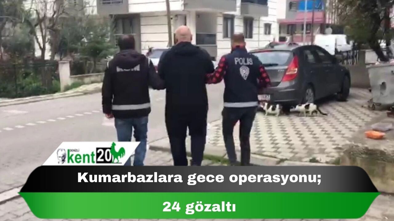 Kumarbazlara gece operasyonu; 24 gözaltı