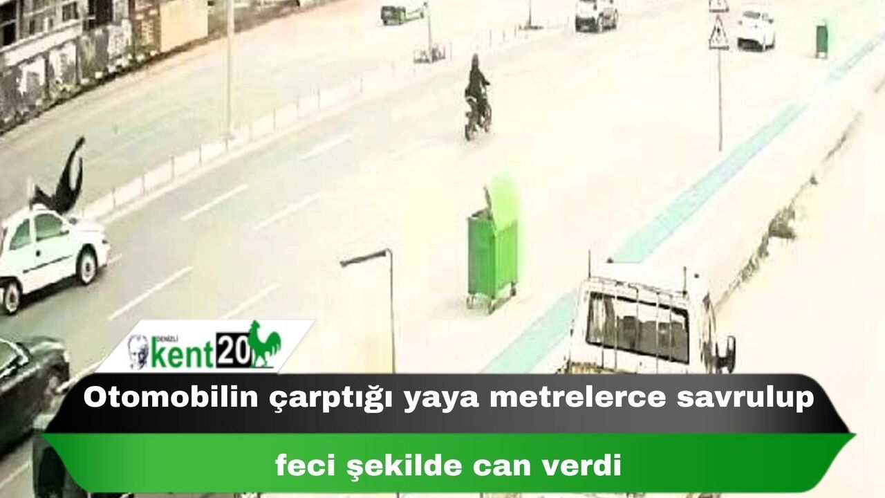 Otomobilin çarptığı yaya metrelerce savrulup feci şekilde can verdi