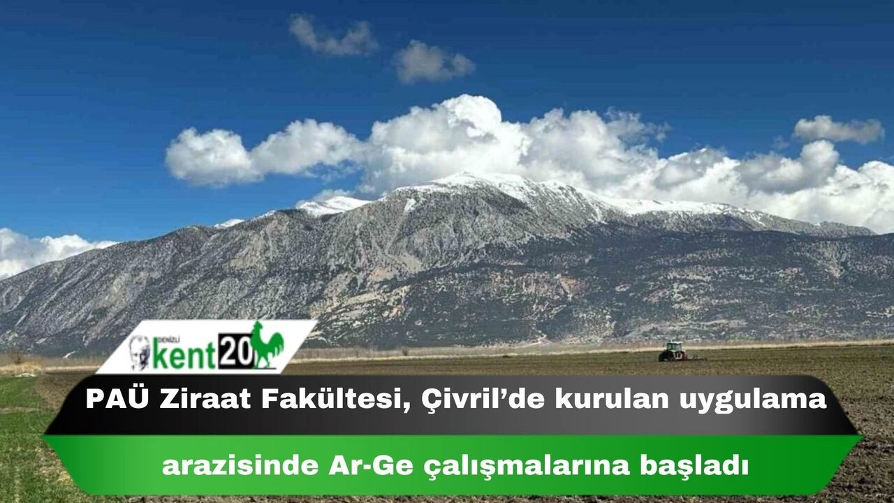 PAÜ Ziraat Fakültesi, Çivril’de kurulan uygulama arazisinde Ar-Ge çalışmalarına başladı