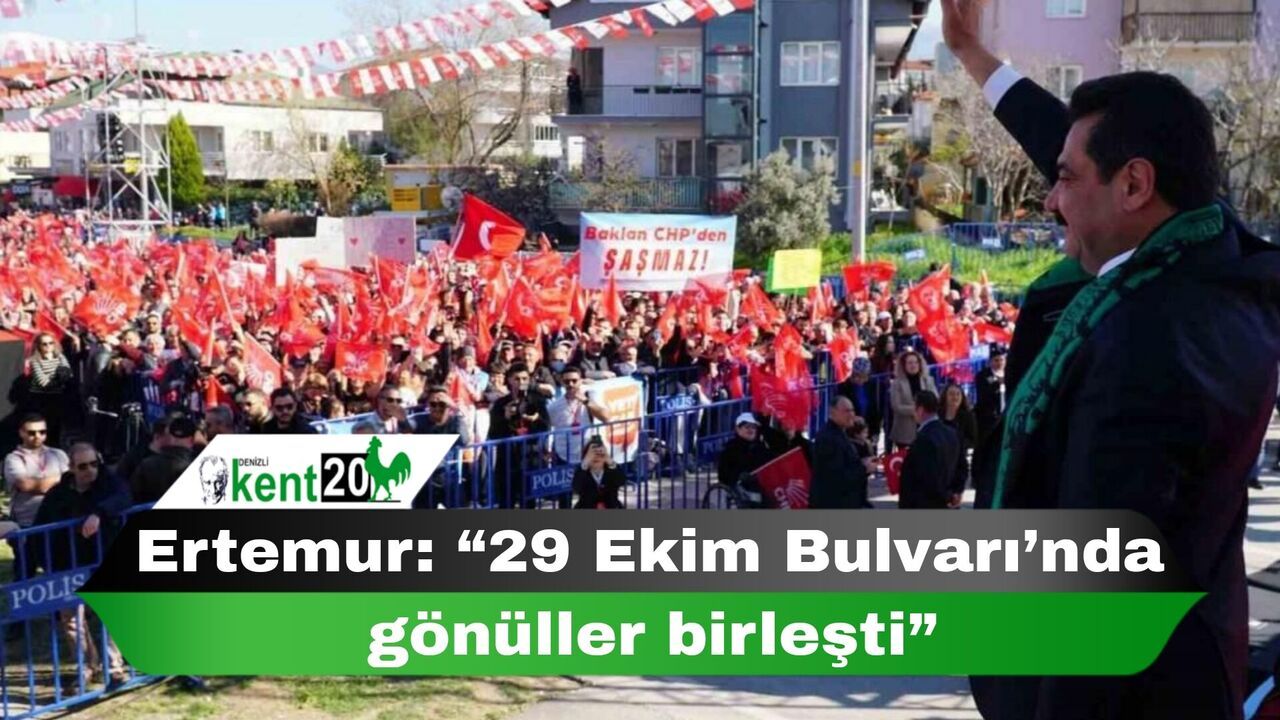 Ertemur: “29 Ekim Bulvarı’nda gönüller birleşti”