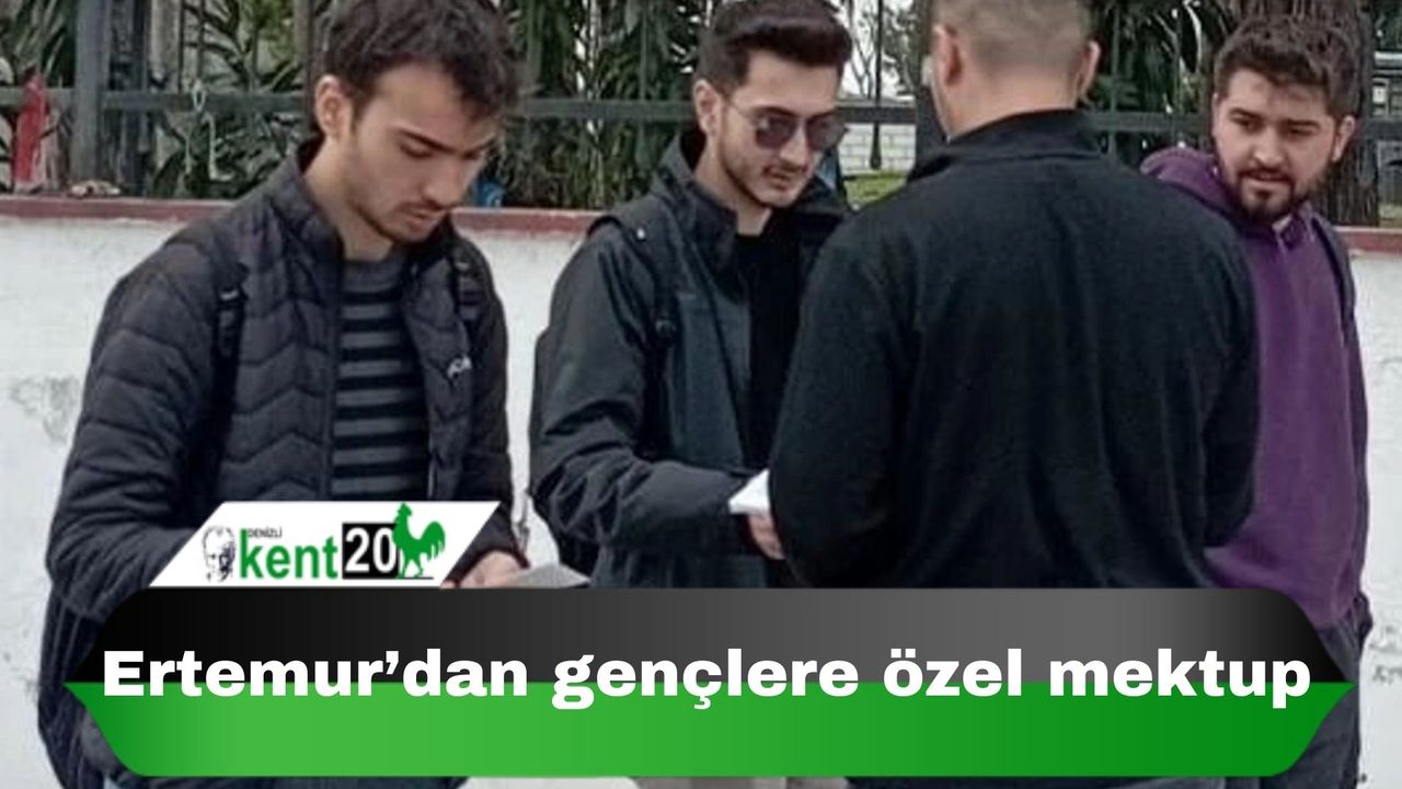 Ertemur’dan gençlere özel mektup