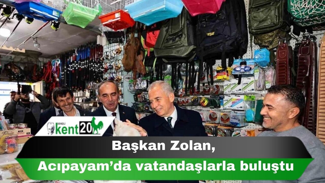 Başkan Zolan, Acıpayam’da vatandaşlarla buluştu