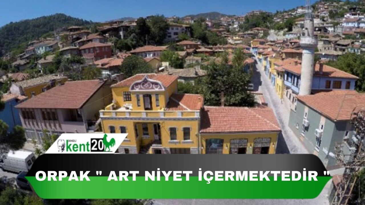 ORPAK " ART NİYET İÇERMEKTEDİR "