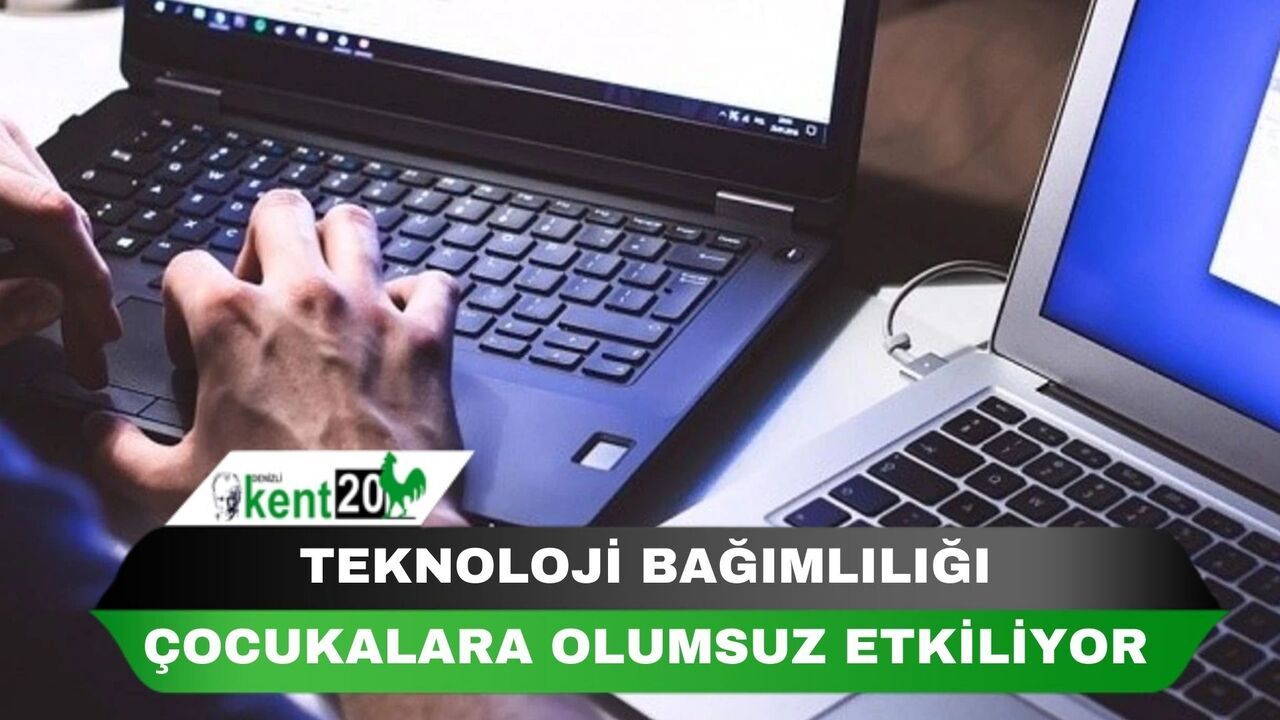 TEKNOLOJİ BAĞIMLILIĞI ÇOCUKLARA OLUMSUZ ETKİLİYOR