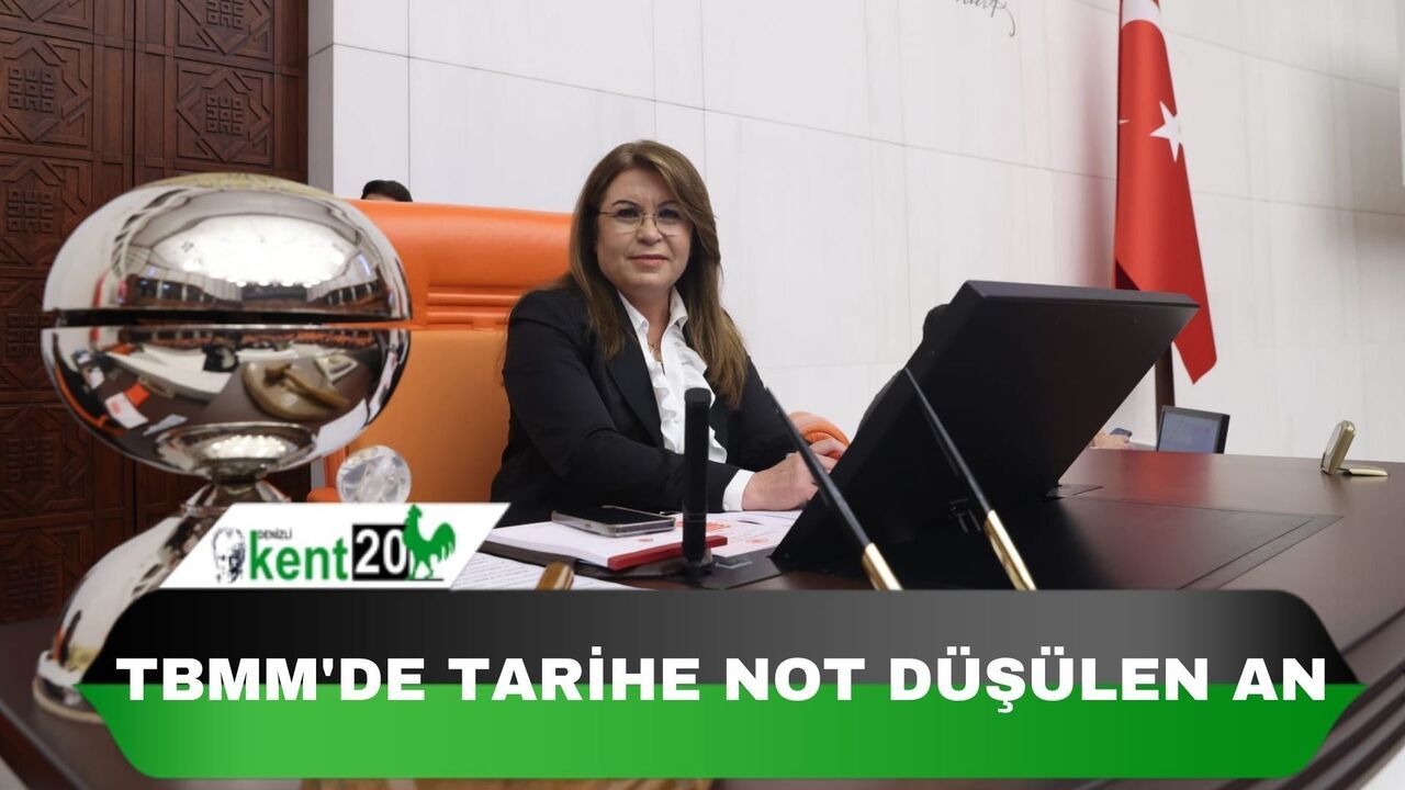 TBMM'DE TARİHE NOT DÜŞÜLEN AN