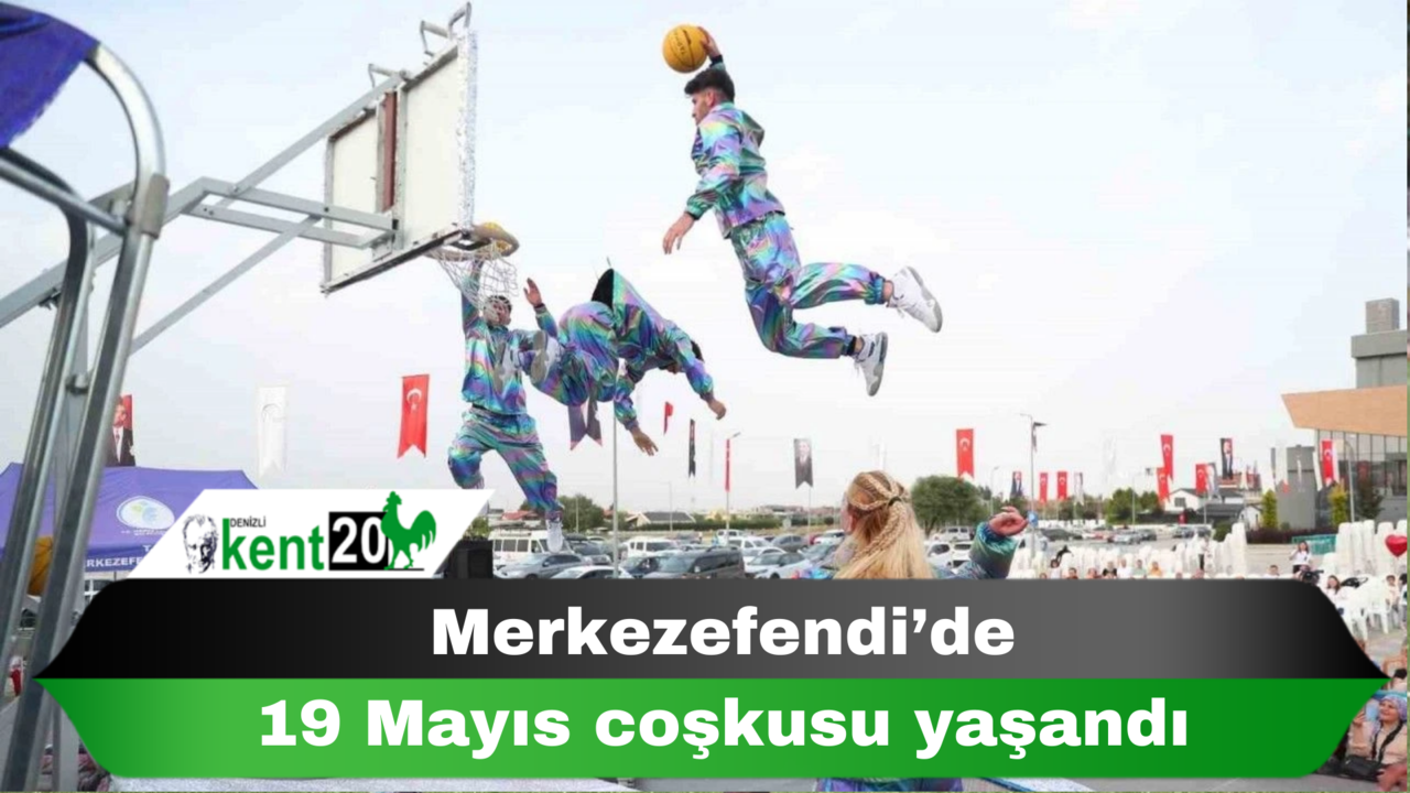 Merkezefendi’de 19 Mayıs coşkusu yaşandı
