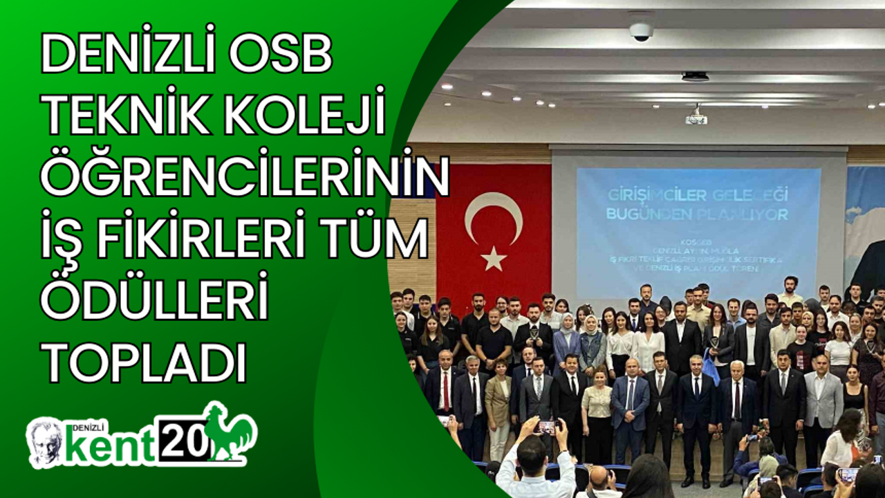 Denizli OSB Teknik Koleji öğrencilerinin iş fikirleri tüm ödülleri topladı