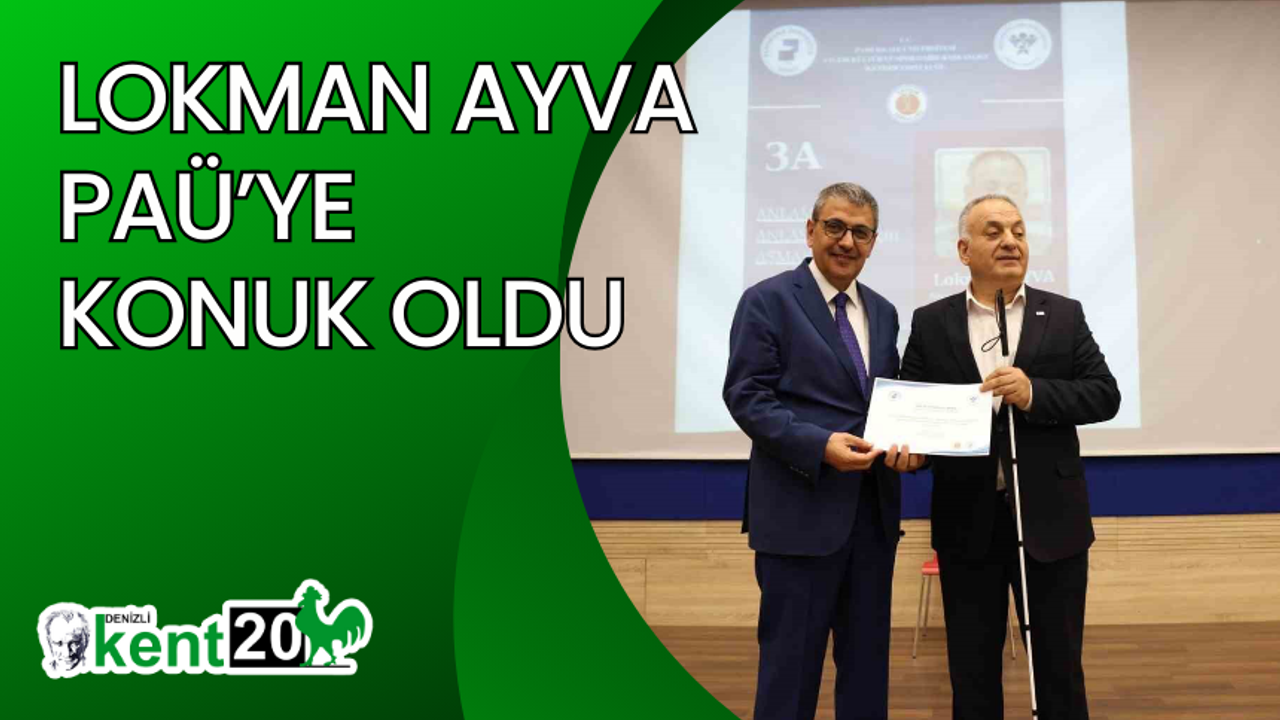 Lokman Ayva PAÜ’ye konuk oldu