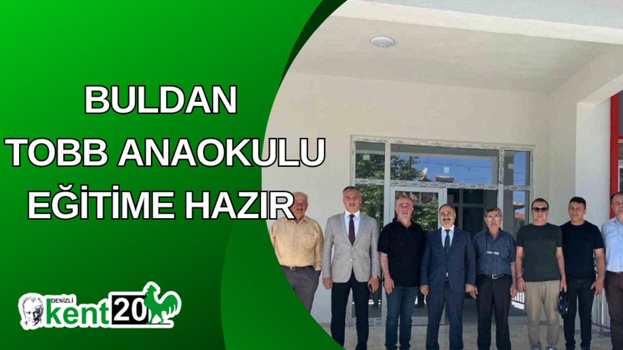 Buldan TOBB Anaokulu eğitime hazır