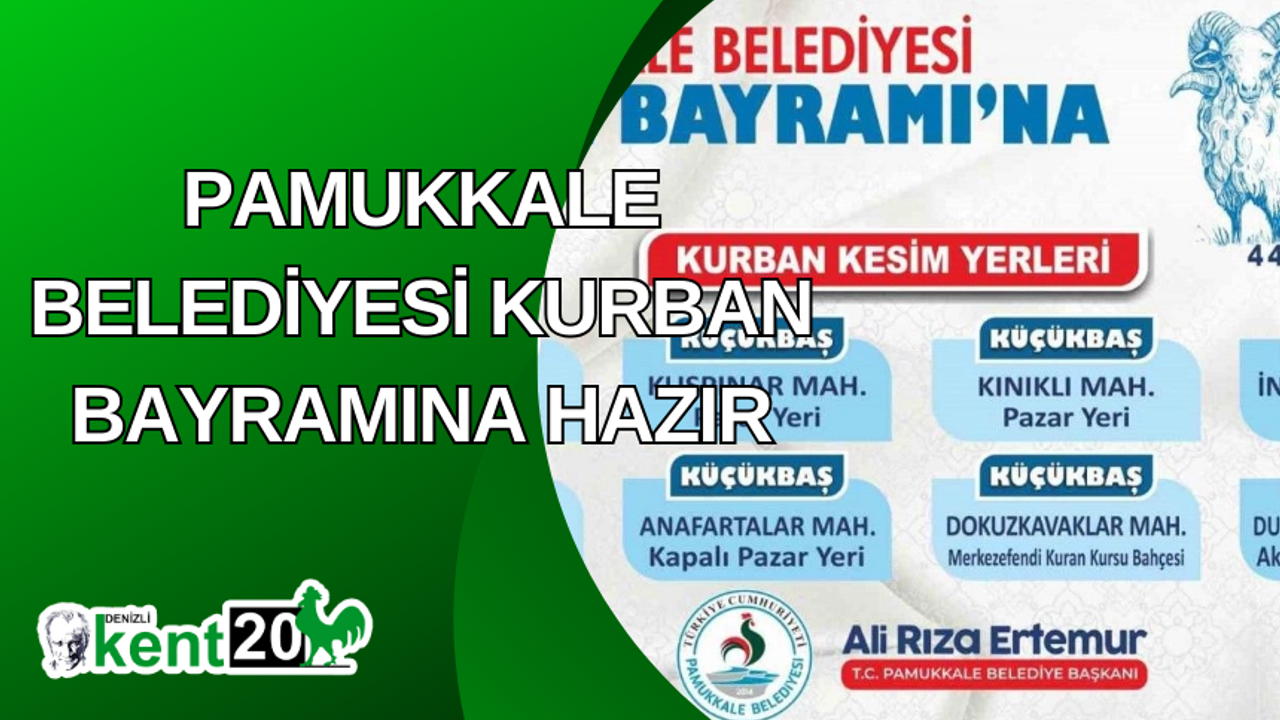 Pamukkale Belediyesi Kurban Bayramına hazır