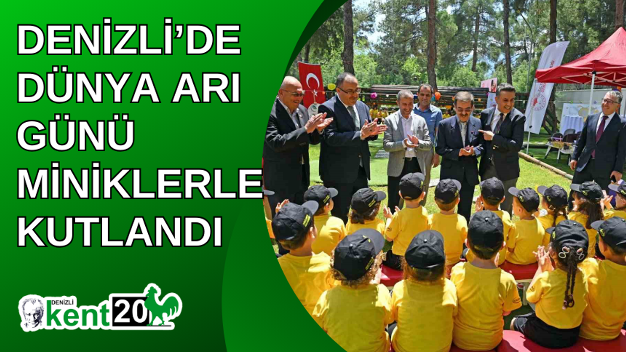 Denizli’de Dünya Arı Günü miniklerle kutlandı