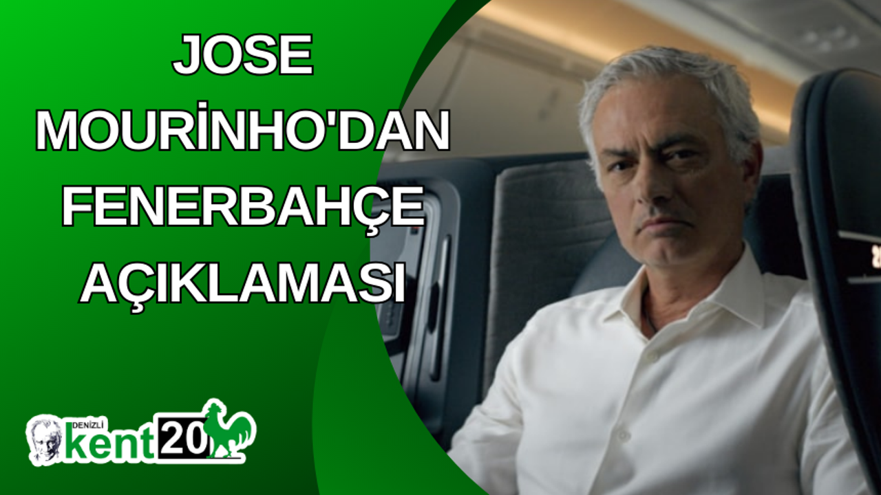 Jose Mourinho'dan Fenerbahçe açıklaması
