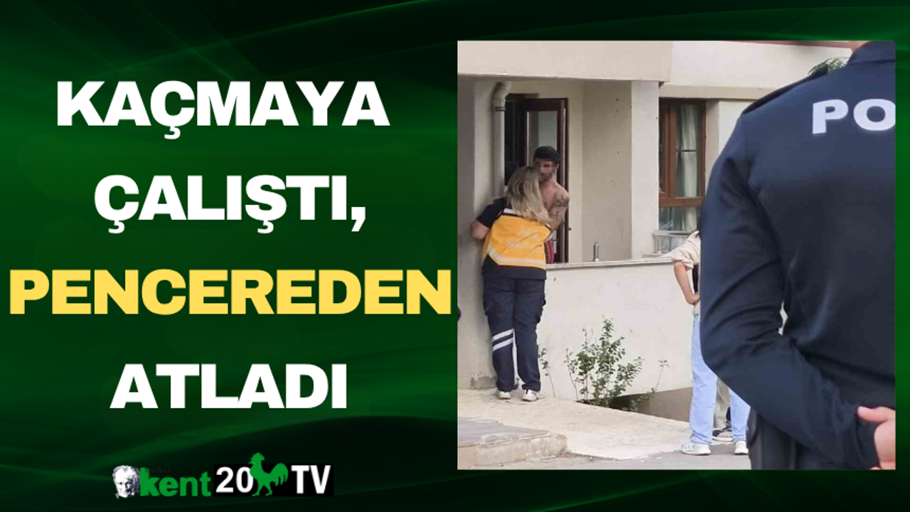 Kaçmaya Çalıştı, Pencereden Atladı