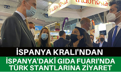 İspanya Kralı'ndan İspanya'daki Gıda Fuarı'nda Türk stantlarına ziyaret