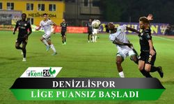 Denizlispor lige puansız başladı