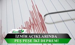 İzmir açıklarında peş peşe iki deprem!