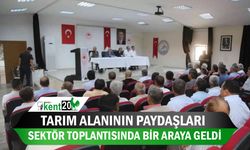 Tarım alanının paydaşları sektör toplantısında bir araya geldi