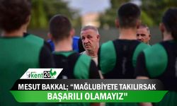 Mesut Bakkal; “Mağlubiyete takılırsak başarılı olamayız"