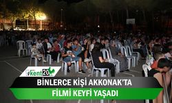 Binlerce kişi Akkonak’ta filmi keyfi yaşadı