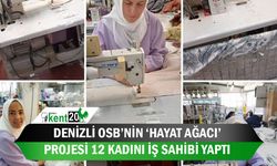 Denizli OSB’nin ‘Hayat Ağacı’ projesi 12 kadını iş sahibi yaptı