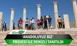 ‘Anadoluyuz Biz’ projesi ile Denizli tanıtıldı