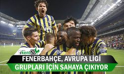 Fenerbahçe, Avrupa Ligi grupları için sahaya çıkıyor