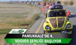 Pamukkale’de 4. Vosvos Şenliği başlıyor