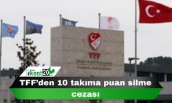 TFF’den 10 takıma puan silme cezası