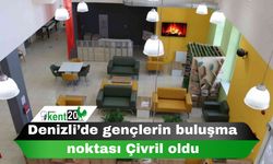 Denizli’de gençlerin buluşma noktası Çivril oldu