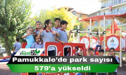 Pamukkale’de park sayısı 579’a yükseldi