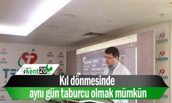 Kıl dönmesinde aynı gün taburcu olmak mümkün