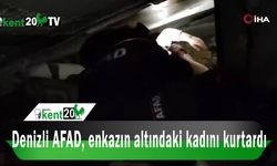 Denizli AFAD, enkazın altındaki kadını kurtardı