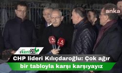 CHP lideri Kılıçdaroğlu: Çok ağır bir tabloyla karşı karşıyayız