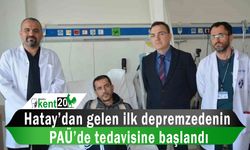 Hatay’dan gelen ilk depremzedenin PAÜ’de tedavisine başlandı