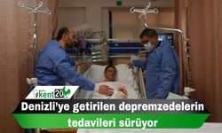 Denizli’ye getirilen depremzedelerin tedavileri sürüyor