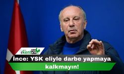 İnce: YSK eliyle darbe yapmaya kalkmayın!