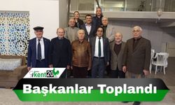 Başkanlar Toplandı