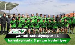 Çameli Belediyespor ilk karşılaşmada 3 puanı hedefliyor