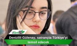 Denizlili Gülenay, satrançta Türkiye’yi temsil edecek