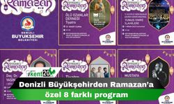 Denizli Büyükşehirden Ramazan’a özel 8 farklı program