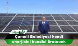 Çameli Belediyesi kendi enerjisini kendisi üretecek