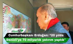 Cumhurbaşkanı Erdoğan: “20 yılda Denizli’ye 70 milyarlık yatırım yaptık"