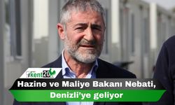 Hazine ve Maliye Bakanı Nebati, Denizli’ye geliyor
