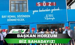 Başkan Horzum: Biz sahadayız! dedi