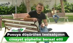 Pusuya düşürülen tesisatçının cinayet şüphelisi beraat etti