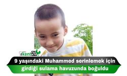 9 yaşındaki Muhammed serinlemek için girdiği sulama havuzunda boğuldu