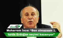 Muharrem İnce: “Ben olmazsam 1. turda Erdoğan seçimi kazanıyor”